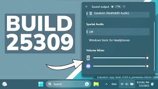 New Windows 11 Build 25309 – New File Explorer, Volume Mixer, New Search Menu and Fixes (Dev)
