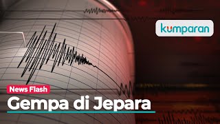Gempa 6,1 Magnitudo Getarkan Jepara
