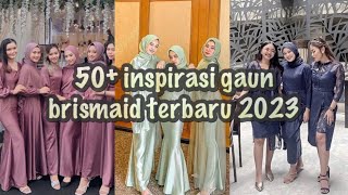 50+ inspirasi gaun brismaid terbaru 2023 | kebaya kondangan | gaun persta