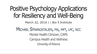 Positive Psychology Applications for Resiliency and Well-Being (Healthy Living Series 2016)