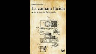 La cámara lúcida - Roland Barthes - ensayo