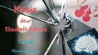 Krisis - deur Elisabeth Eybers‘Krisis’  - (Crisis) - by Elisabeth Eybers  GEDIG - POEM - video 1