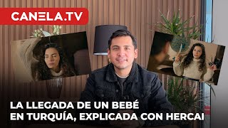 Creencias turcas ante la llegada de un nuevo bebé explicado con #Hercai  | Canela.TV