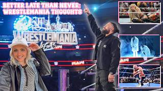 Better Late Than Never Wrestlemania Thoughts