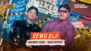 SEWU SIJI - SAKA KEMPOT X NDARBOY GENK \