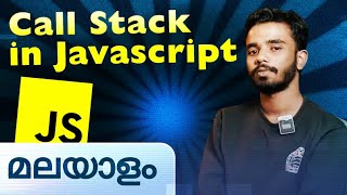 Call Stack in JS | Javascript in Malayalam