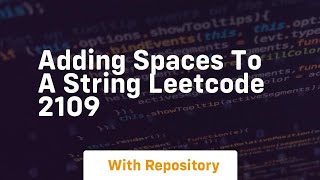 Adding spaces to a string leetcode 2109