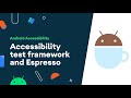Accessibility test framework and Espresso - Accessibility on Android