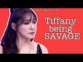 Tiffany being savage for 5 minutes+