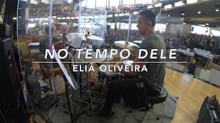 DANILO MARTINS  -  NO TEMPO DELE (Eliã Oliveira) \