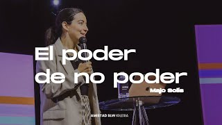 El poder de no poder | Majo Solís | Alabastro