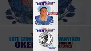 TRIBUTE TO LATE EZINNE MABEL NWANYINZU OKEKE DIMALU 1 OF EGBUOMA.BY OBEREAGU NA AUSTRIA NWA EGBUOMA.