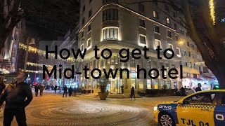 How to get to Mid-town hotel in Istanbul from Havabus stop(video requested by a friend)