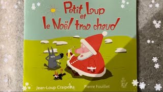 Lecture offerte de Noël📖🎅🏻 - Petit loup et le Noël trop chaud