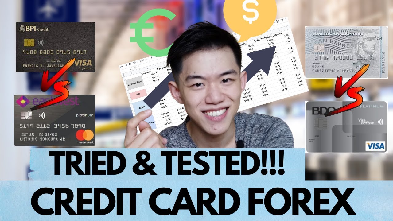 Best Credit Card Forex Rate Review 2022 Bpi Bdo Eastwest And Amex