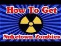 Black Ops 2: How To Get Nuketown Zombies!!