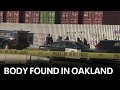 Oakland police find body wrapped in plastic in West Oakland