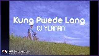 CJ Ylanan - Kung Pwede Lang (Official Lyric Visualizer)