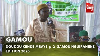 Animation El Hadji DOUDOU  KENDE : GAMOU NGUIRANENE 2025 P-2