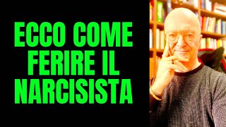 ECCO COME FERIRE IL NARCISISTA