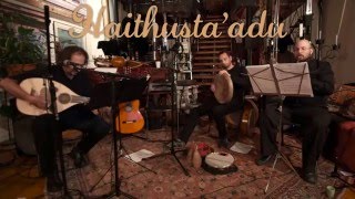 Haithusta'adu (Moroccan traditional muwashshah) -  Kamran Hooshmand, Jeff Kahan \u0026 Alby Roblejo