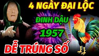 THẦY TỬ VI TIẾT LỘ 4 NGÀY ĐẠI LỘC LỚN TRONG THÁNG 11 ÂM LỊCH. TUỔI ĐINH DẬU 1957 NỔ LỘC TRÚNG LỚN.