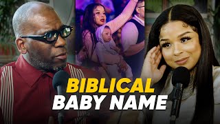 Why Did Chrisean Rock Name Her Baby “Jesus”?