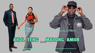 Akol Teng __ Malong Amiir South Sudanese music 2025