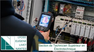 BTS Électrotechnique  au lycée  LIVET de Nantes [présentation compète]