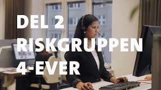 Riskgruppen - del 2 (Riskgruppen 4-ever)