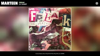 Marteen - Freak (Audio) (feat. G-Eazy)