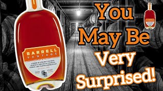 You May Be VERY SURPRISED By This!!! Barrell Vantage Bourbon Review