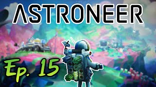 Astroneer Part 15 - Road Trip!