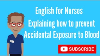 English for Nurses: Preventing Accidental Exposure to Blood