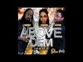 Alkaline, Mavado & I Octane - ABOVE DEM (explicit)