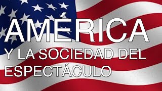 AMÉRICA Y LA SOCIEDAD DEL ESPECTÁCULO - C.RUBIO ERAS TOUR - FINAL