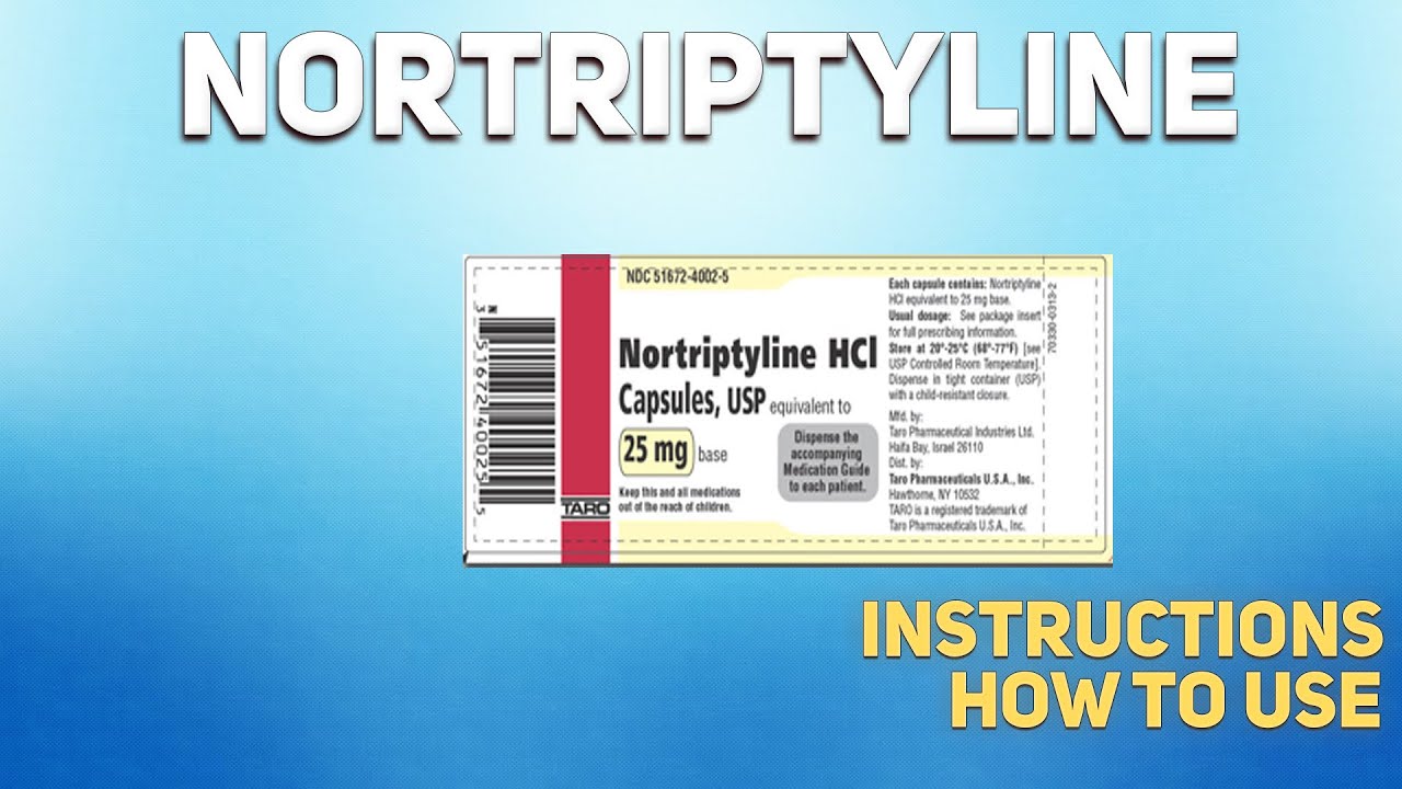 Nortriptyline Tablets How To Use: Uses, Dosage, Side Effects ...