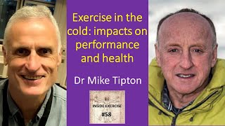 #58 - Exercise in the cold: impacts on performance and health with Dr Mike Tipton