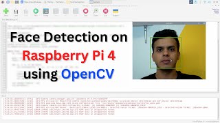 Face Detection on Raspberry Pi 4 using OpenCV and Camera Module #raspberrypi