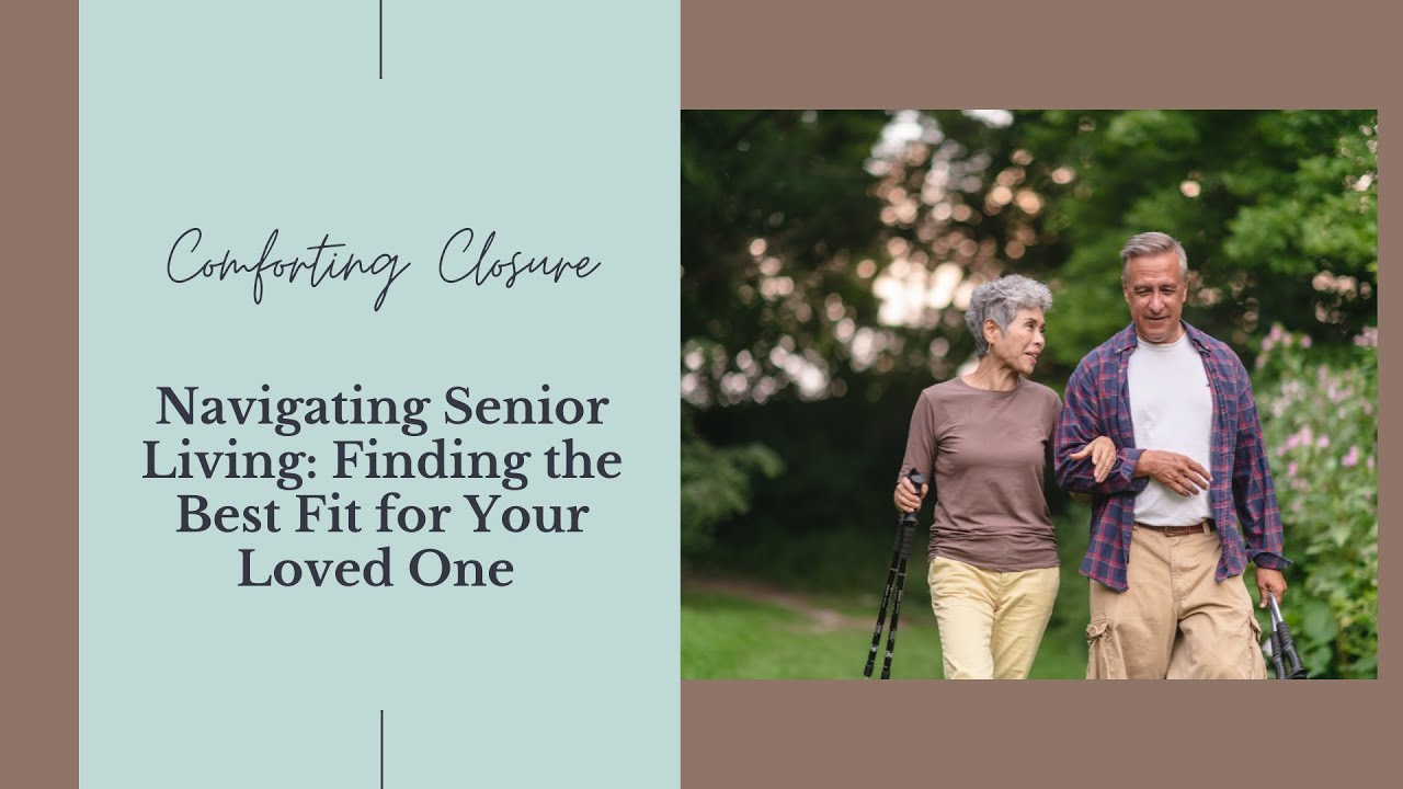 Navigating Senior Living Finding The Best Fit For Your Loved One