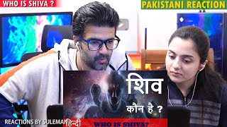 Pakistani Couple Reacts To शिव कौन है?| What is Shiva| Who is Shiva?