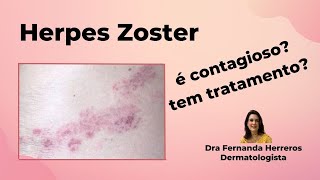 Herpes Zoster - causa, evolução e tratamento