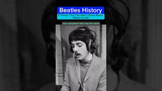 Beatles History - “When I’m 64” - 5 Things That You Didn’t Know