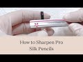 How to Sharpen the Tina Davies Pro Silk Pencil