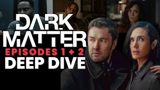 Dark Matter on Apple TV - Episodes 1 & 2 A Mind-Bending Recap