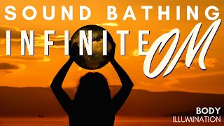 OM CHANT SOUND BATHING with Infinite OM