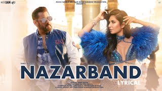 New Song 2023 | Nazarband | Salman Khan | Katrina Kaif | New Hindi Song | Romantic Song | Lyrical