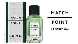 Lacoste Match Point New Fragrance