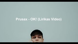 Prusax - OK! (Lirikas Video)