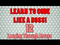 Beginner Java Tutorials: 12 Looping Through Arrays